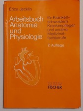 Arbeitsbuch Anatomie und Physiologie. Für Krankenschwest... | Buch | Zustand gut
