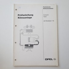 Werkstatthandbuch Opel Corsa-B & Tigra ab Modell 1995 Klimaanlage Prüfanleitung 