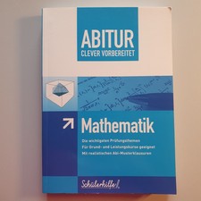 Mathe - Abitur - Clever Vorbereitet Schülerhilfe - die wichtigsten Prüfungsthem