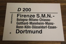 Zuglaufschild D 200 Firenze S.M.N.- Bologna - Mannheim - Düsseldorf - Dortmund