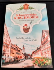 Schwarzwälder Kirschmorde - Isabella und das tödliche Geheimnis von Jana Fallert