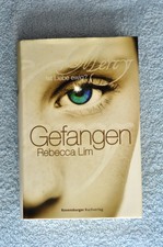 Gefangen von Rebecca Lim - Ist Liebe ewig? Gebundene Ausgabe
