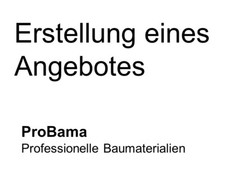 Angebotserstellung Angebot für Baustoffe Dämmung Ausbau Trockenbau Dach Fassade