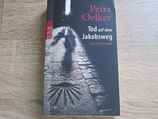 Tod auf dem Jakobsweg von Petra Oelker (2007, Taschenbuch)