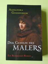 Alexandra Guggenheim Der Gehilfe des Malers Roman EditionNova *sehr gut*