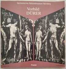 Vorbild Dürer. Kupferstiche und Holzschnitte Albrecht Dürers im Spiegel der euro