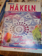 Diana HÄKELN Dekorative Häkelmodelle Spitzen, Deckchen uvm. 