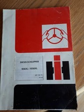 IHC Betriebsanweisung Traktor 956XL  1056XL ab. 10. 84