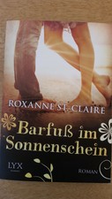 Barfuß im Sonnenschein (Band 3) von Roxanne St. Claire