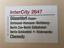 Zuglaufschild InterCity 2647 Düsseldorf - Berlin - Elsterwerda - Chemnitz