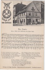 V 108 Zwickau ca. 1910 ! Glück auf ! Liedkarte - Der Oswin - altes Gasthaus !