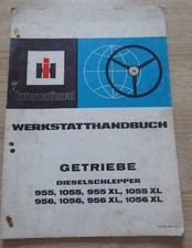 IHC Schlepper 955 + 1055 + 956 + 1056 (auch XL) Werkstatthandbuch Getriebe