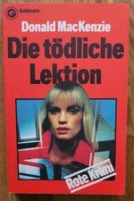 Goldmann Krimi Klassiker Donald Mackenzie  Die tödliche Lektion   1.Auflage 