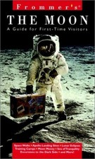 The Frommer's the Moon: A Guide for..., Kustenmacher, T