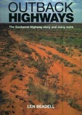Outback Autobahnen-der gunbarrel Highway Story und viele mehr von Len beadell