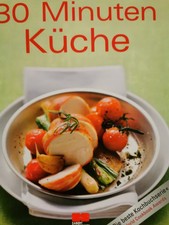 30-Minuten-Küche Job Office Schnelle Beste Rezepte Kochbuch Küche Familie Kind 