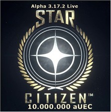 Star Citizen 10.000.000 aUEC - Alpha UEC Credit, 3.17.2 Live
