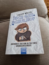 Ph. Möller ISCH GEH SCHULHOF Unerhörtes aus dem Alltag eines Grundschullehrers