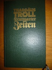 Buch: Thaddäus Troll "Stuttgarter Zeiten".
