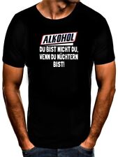  Du Bist Nicht Du Wenn Du Nüchtern Bist T-Shirt Alkohol 