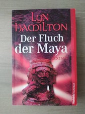 Der Fluch der Maya Lyn Hamilton Auf den Spuren einer geheimnisvollen Kultur