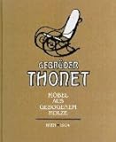Gebrüder Thonet, Möbel aus gebogenem Holze