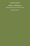 Ulisse, o dell'amore. Lettura della poesia di Umberto Saba (Quodlibet studio. Lettere)