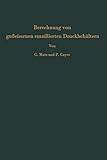 Berechnung von gußeisernen emaillierten Druckbehältern: Messungen An Einem 6 Cbm-Rührwerksbehälter (Verfahrenstechnik in Einzeldarstellungen, 7, Band 7)