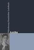 Oldenbourg Geschichte Lehrbuch: Antike