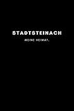 Stadtsteinach: Notizbuch, Notizblock, Notebook | Punktraster, Punktiert, Dotted | 120 Seiten, DIN A5 (6x9 Zoll) | Notizen, Termine, Ideen, Skizzen, ... | Deine Stadt, Dorf, Region, Liebe und Heimat