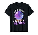 Just An Ordinary Witch Glas-Gerät Kristallkugel T-Shirt