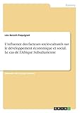 L'influence des facteurs socio-culturels sur le développement économique et social. Le cas de l'Afrique Subsaharienne