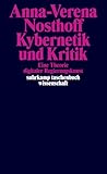 Kybernetik und Kritik: Eine Theorie digitaler Regierungskunst (suhrkamp taschenbuch wissenschaft)