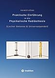 Praktische Einführung in die Physikalische Radiästhesie: (Lecher Antenne & Universalpendel)