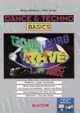 Dance & Techno Basics: Patterns, Loops und Hooklines. 18 durcharrangierte Beispiele: von House bis Ambient, Techno bis Rave (Soundlab-Serie)