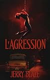 L'agression (English Edition)