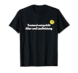 Zustand entspricht Alter und Zustand - Geburtstag Auto Cat T-Shirt