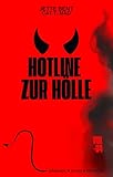 Hotline zur Hölle: Hotline-Chaos, verfluchte Toaster und eine verbotene Verbindung (Dämonen, Dates und Desaster)