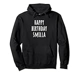 Alles Gute zum Geburtstag Smilla Pullover Hoodie