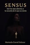 SENSUS: Con los ojos abiertos a la escucha de lo que se siente
