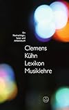 Lexikon Musiklehre: Ein Nachschlage-, Lese- und Arbeitsbuch