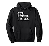 Gut Besser Smilla Lustiger Spruch Vorname Name Smilla Pullover Hoodie