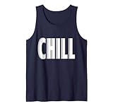 Chill - Lustige Hip-Grafik Tank Top