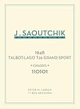 Jacques Saoutchik, Maître Carrossier: 1948 Talbot-Lago Grand Sport Chassis 110101