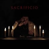 SACRIFICIO [Explicit]