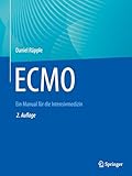 ECMO: Ein Manual für die Intensivmedizin