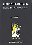 Plotin, Porphyre: Etudes Neoplatoniciennes (L'ane D'or, Band 10)
