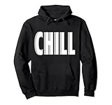 Chill - Fun Hip Graphic Pullover Hoodie