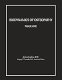 Biodynamics of Osteopathy Phase One