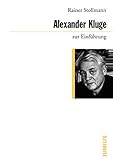 Alexander Kluge zur Einführung